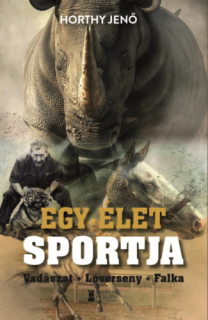Egy élet sportja: Vadászat - Lóverseny - Falka