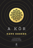 A Kör /Dave Eggers/