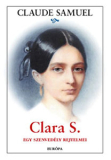 Clara S. - Egy szenvedély rejtelmei