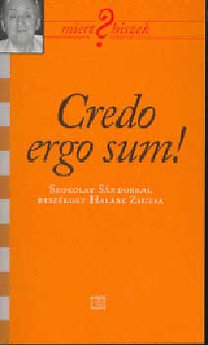 Credo ergo sum! - Szokolay Sándorral beszélget Halász Zsuzsa