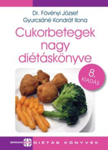 Cukorbetegek nagy diétáskönyve