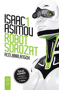 Acélbarlangok - Robot sorozat 1.