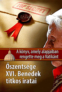 Őszentsége XVI. Benedek titkos iratai