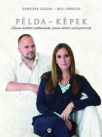 Példa-Képek - Sosem hallott vallomások, sosem látott sztárportrék