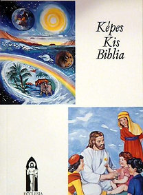 Képes Kis Biblia - Hitoktatási segédkönyv