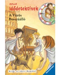 A Vörös Bosszúálló - Idődetektívek 4.
