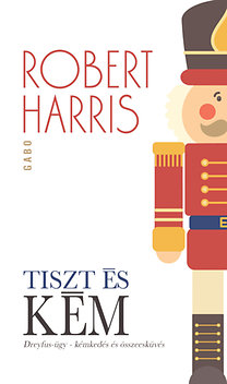 Tiszt és kém: Dreyfus-ügy - kémkedés és összeesküvés