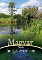 Magyar horgászvizeken