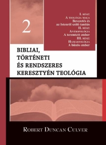 Bibliai, történeti és rendszeres keresztyén teológia 2.