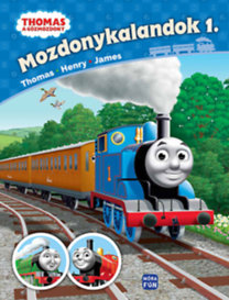 Thomas, a gőzmozdony: Mozdonykalandok 1. - Thomas, Henry, James