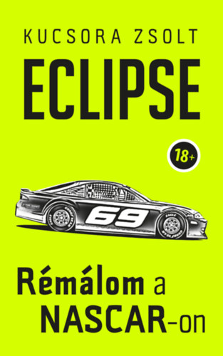 Eclipse - Rémálom a NASCAR-on