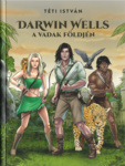Darwin Wells a Vadak földjén - Darwin Wells 1.