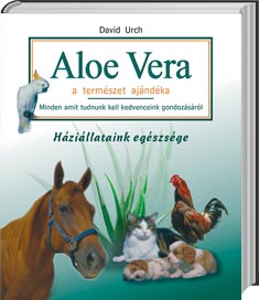Aloe Vera - a természet ajándéka - Háziállataink egészsége