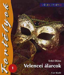 Velencei álarcok - Fortélyok 1.