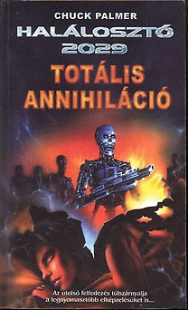 Halálosztó 2029: Totális annihiláció