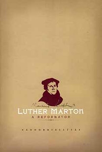 Luther Márton - A reformátor (vándorkiállítás)