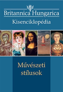 Britannica Hungarica Kisenciklopédia - Művészeti stílusok
