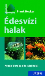 Édesvízi halak - Közép-Európa édesvízi halai