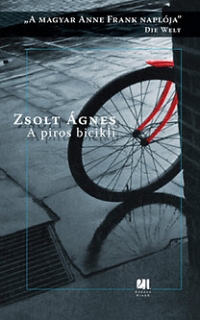 A piros bicikli - A magyar Anne Frank naplója