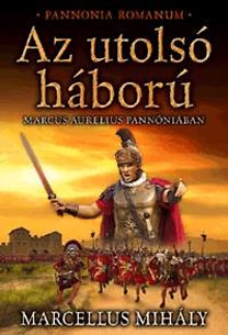 Az utolsó háború - Marcus Aurelius Pannóniában