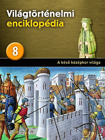 Világtörténelmi enciklopédia 8.