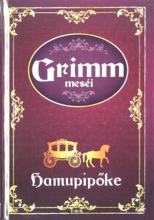 Hamupipőke - Grimm meséi