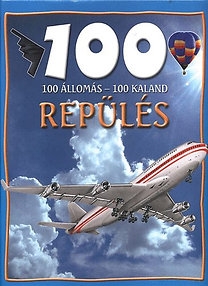 100 állomás - 100 kaland: Repülés