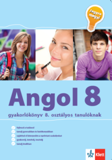 Angol gyakorlókönyv 8. osztályos tanulóknak - Jegyre megy!