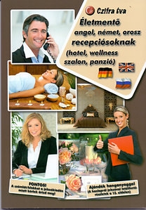 Életmentő angol, német, orosz recepciósoknak