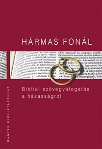 Hármas fonál - Bibliai szövegválogatás a házasságról