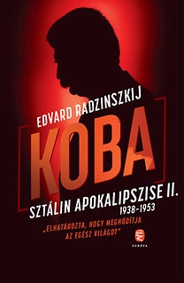Koba - Sztálin apokalipszise II. 1938-1953