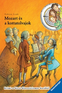 Mozart és a kottatolvajok - Idődetektívek 17.