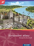 Történelmi atlasz középiskolásoknak: 9-12. évfolyam /Mozaik/
