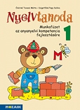 Nyelvtanoda 1. - Munkafüzet az anyanyelvi kompetencia fejlesztésére /Mozaik/