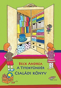 A Titoktündér 6. - Családi Könyv - Titokmesék gyerekeknek és felnőtteknek