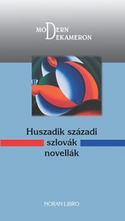 Modern dekameron - Huszadik századi szlovák novellák