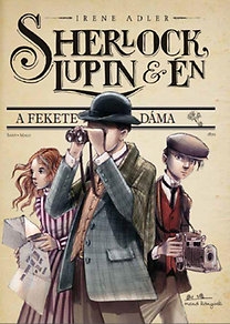 Sherlock, Lupin és Én 01. - A fekete dáma