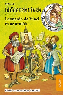 Leonardo da Vinci és az árulók - Idődetektívek 20. 