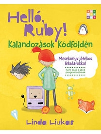 Helló Ruby! - Kalandozások Kódföldén