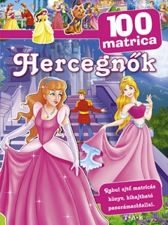 Hercegnők 100 matrica - Matricás könyv kihajtható panorámaoldallal