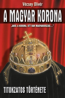 A magyar korona titokzatos története