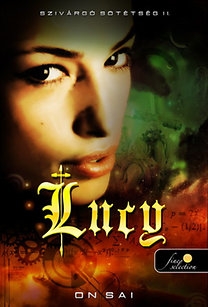 Lucy - Szivárgó sötétség 2. /puha kötés/
