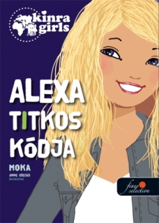 Alexa titkos kódja - Kinra Girls 6.