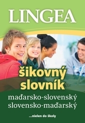 Maďarsko-slovenský a slovensko-maďarský šikovný slovník - Lingea 