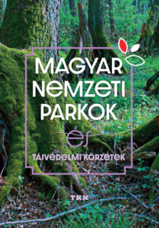 Magyar nemzeti parkok és tájvédelmi körzetek