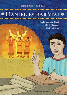 Dániel és barátai - Foglalkoztató füzet