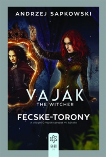 Vaják - The Witcher VI.: Fecske-torony