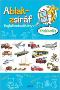 Ablak-zsiráf foglalkoztatókönyv - Közlekedés