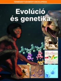 Evolúció és genetika - Természettudományi enciklopédia 06.