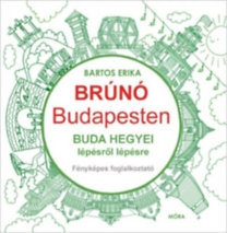 Brúnó Budapesten 2. - Buda hegyei lépésről lépésre: fényképes foglalkoztató